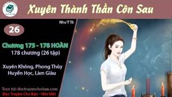 [HV] Xuyên Thành Thần Côn Sau